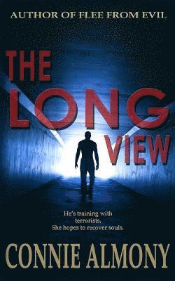 Connie Almony - The Long View: A Contemporary Christian Romantic Suspense Thriller, Häftad. Tillgänglighet: Lägg i varukorg