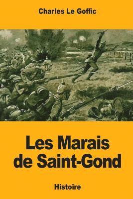 Charles Le Goffic - Les Marais de Saint-Gond, Häftad
