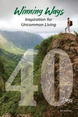 Tom Goodman - Winning Ways: Inspiration for Uncommon Living, Häftad. Tillgänglighet: Lägg i varukorg