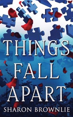 Sharon Brownlie - Things Fall Apart, Häftad. Tillgänglighet: Lägg i varukorg