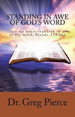 Greg Pierce - Standing In Awe of God's Word, Häftad