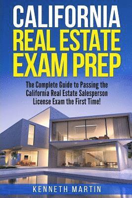 Kenneth Martin - California Real Estate Exam Prep: The Complete Guide to Passing the California Real Estate Salesperson License Exam the First Time!, Häftad. Tillgänglighet: Lägg i varukorg