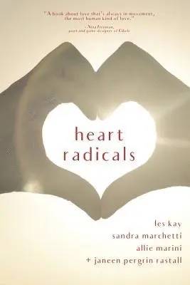 Sandra Marchetti, Allie Marini - Heart Radicals: Love Poems, Häftad. Tillgänglighet: Lägg i varukorg