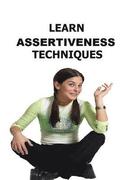 Learn Assertiveness Techniques