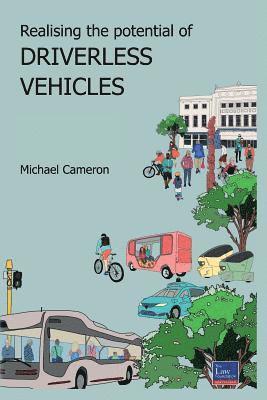 Michael Cameron - Realising the potential of Driverless Vehicles: Recommendations for Law Reform, Häftad. Tillgänglighet: Lägg i varukorg