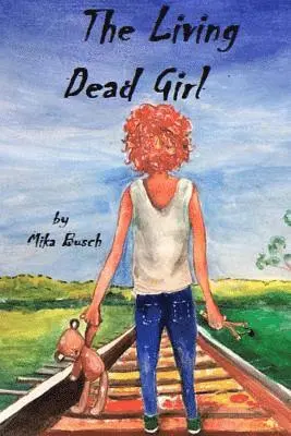 Mika Busch - The Living Dead Girl: Book One: A Grave New World, Häftad. Tillgänglighet: Lägg i varukorg
