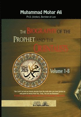 Muhammad Mohar Ali - Sirat Al Nabi and the Orientalists: With special reference to the writings of william Muir, D.S Margoliouth and W.Montgomery Watt, Häftad. Tillgänglighet: Lägg i varukorg