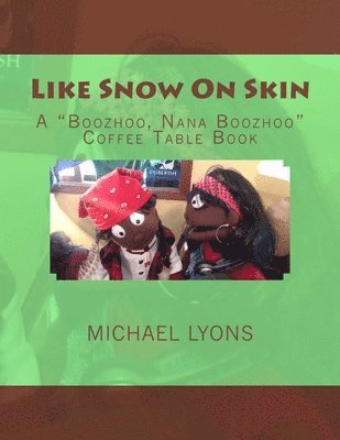 Michael Lyons - Like Snow On Skin, Häftad. Tillgänglighet: Lägg i varukorg