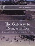 The Gateway to Reincarnation: Translation of the work of the Arizal