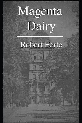 Robert Forte - Magenta Dairy, Häftad. Tillgänglighet: Lägg i varukorg