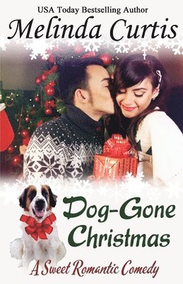 Melinda Curtis - Dog-Gone Christmas, Häftad