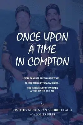 Tim Brennan, Lolita Files - Once Upon A Time In Compton: From Gangsta Rap to Gang Wars... The Murders of Tupac & Biggie... This is the story of two men at the center of it all, Häftad. Tillgänglighet: Lägg i varukorg