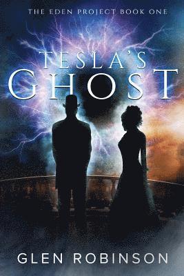 Glen Robinson - Tesla's Ghost, Häftad. Tillgänglighet: Lägg i varukorg