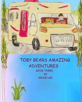 Grace Lee - Toby Bears Amazing Adventures, Häftad. Tillgänglighet: Lägg i varukorg