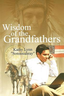 Kathy Lynn - Wisdom of the Grandfathers, Häftad. Tillgänglighet: Lägg i varukorg