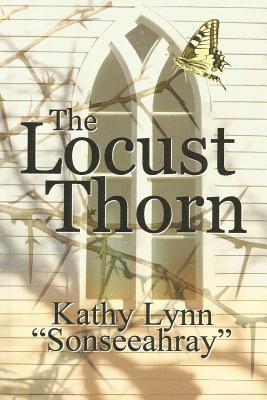 Kathy Lynn - The Locust Thorn, Häftad. Tillgänglighet: Lägg i varukorg