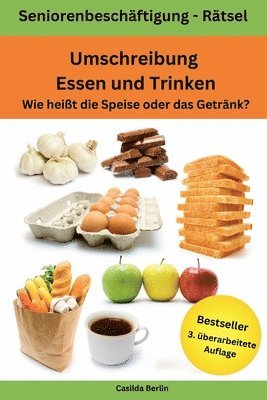 Casilda Berlin - Umschreibung Essen und Trinken - Wie heißt die Speise oder das Getränk?: Seniorenbeschäftigung Rätsel, Häftad. Tillgänglighet: Lägg i varukorg
