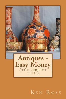 Ken Ross - Antiques - Easy Money, Häftad