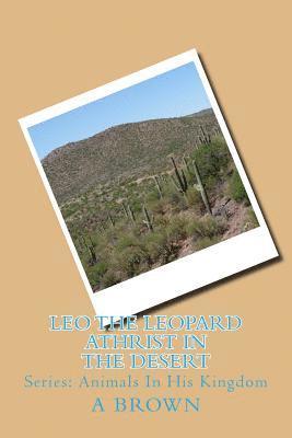A. Brown, Robin Chapman - Leo The Leopard Athrist In The Desert, Häftad. Tillgänglighet: Lägg i varukorg