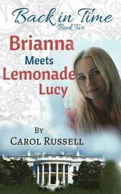 Carol Russell - Brianna Meets Lemonade Lucy, Häftad