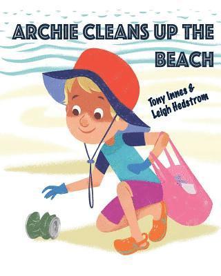 Tony Innes - Archie cleans up the Beach, Häftad. Tillgänglighet: Lägg i varukorg
