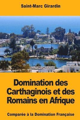 Saint-Marc Girardin - Domination des Carthaginois et des Romains en Afrique, Häftad. Tillgänglighet: Lägg i varukorg