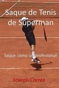 Saque de Tenis de Sperman: Saque como un profesional!