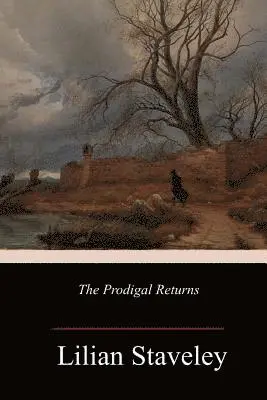 Lilian Staveley - The Prodigal Returns, Häftad. Tillgänglighet: Lägg i varukorg