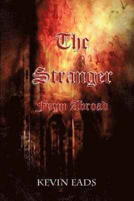 Kevin Eads - The Stranger From Abroad, Häftad. Tillgänglighet: Lägg i varukorg