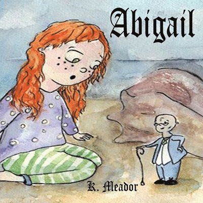 K Meador - Abigail, Häftad. Tillgänglighet: Tillfälligt slut