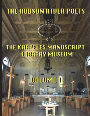 Robert Phelps, Michael Rose - The Hudson River Poets at the Karpeles Manuscript Library Museum, Häftad