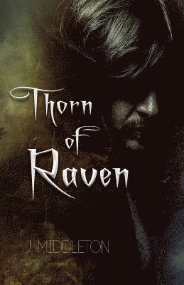 J. Middleton - Thorn of Raven, Häftad. Tillgänglighet: Lägg i varukorg