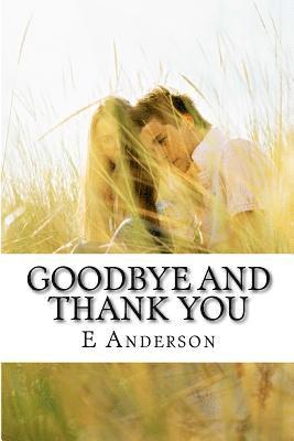 E. Anderson - Goodbye and Thank you, Häftad. Tillgänglighet: Lägg i varukorg