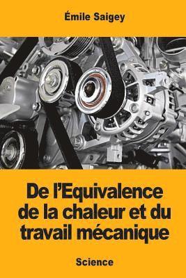 Émile Saigey - De l'Equivalence de la chaleur et du travail mécanique, Häftad. Tillgänglighet: Lägg i varukorg
