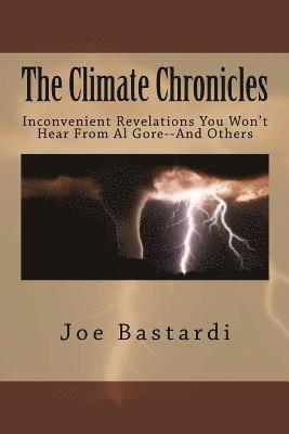 Joe Bastardi - The Climate Chronicles: Inconvenient Revelations You Won't Hear From Al Gore--And Others, Häftad. Tillgänglighet: Lägg i varukorg