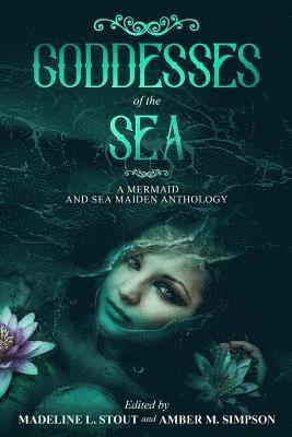 Doug Russell, Allison Epstein - Goddesses of the Sea: A Mermaid and Sea Maiden Anthology, Häftad. Tillgänglighet: Lägg i varukorg