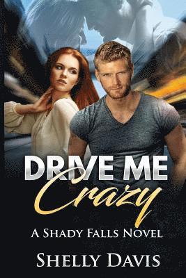 Shelly Davis - Drive Me Crazy, Häftad. Tillgänglighet: Lägg i varukorg