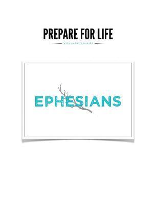Kathy Phillips - Ephesians, Häftad. Tillgänglighet: Lägg i varukorg