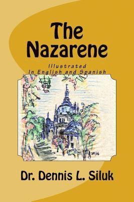 Rosa Penaloza Tapia, Dennis Lee Siluk - The Nazarene: ((Sequel to: "The Galilean") (Poems for the 'Son of Man")), Häftad. Tillgänglighet: Lägg i varukorg