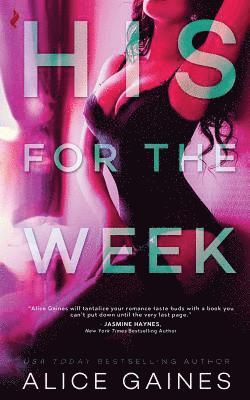 Alice Gaines - His for the Week, Häftad. Tillgänglighet: Lägg i varukorg