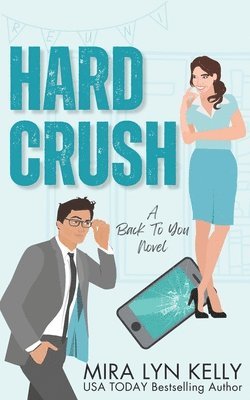 Mira Lyn Kelly - Hard Crush, Häftad. Tillgänglighet: Lägg i varukorg