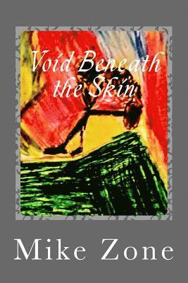 Void Beneath the Skin, Häftad. Tillgänglighet: Lägg i varukorg