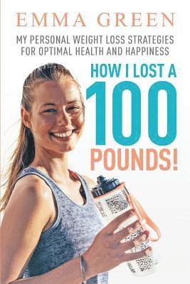 Emma Green - How I Lost a 100 Pounds!, Häftad. Tillgänglighet: Lägg i varukorg