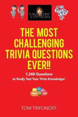 Tom Trifonoff - Most Challenging Trivia Questions Ever!!, Häftad. Tillgänglighet: Lägg i varukorg