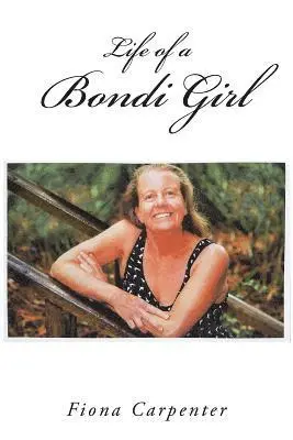 Fiona Carpenter - Life of a Bondi Girl, Häftad. Tillgänglighet: Lägg i varukorg