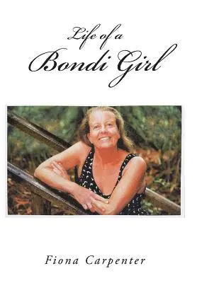 Fiona Carpenter - Life of a Bondi Girl, Inbunden. Tillgänglighet: Lägg i varukorg