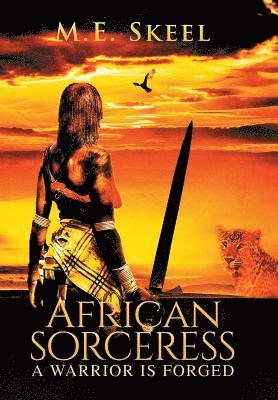 M E Skeel - African Sorceress, Inbunden