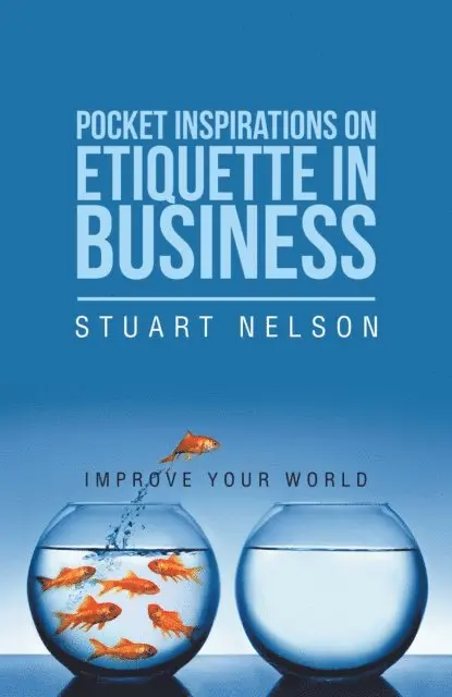 Stuart Nelson - Pocket Inspirations on Etiquette in Business, E-bok. Tillgänglighet: Lägg i varukorg