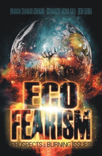 Desh Subba, Osinakachi Akuma Kalu, Bhawani Shankar Adhikari - Eco-Fearism, E-bok