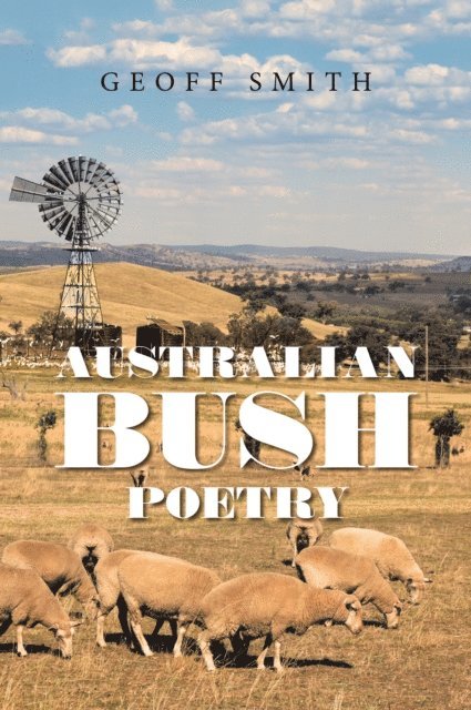 Geoff Smith - Australian Bush Poetry, E-bok